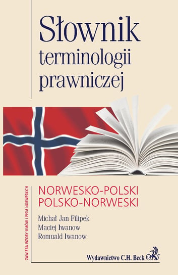 Słownik terminologii prawniczej norwesko-polski polsko-norweski Iwanow Maciej, Filipek Michał Jan, Iwanow Romuald