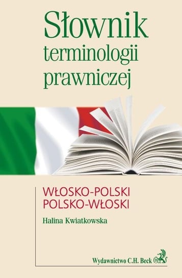 Słownik Terminologii Prawniczej Włosko-Polski Polsko-Włoski Kwiatkowska Halina
