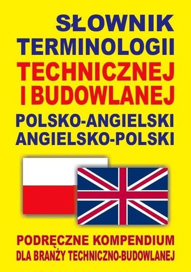 Słownik terminologii technicznej i budowlanej polsko-angielski, angielsko-polski Gordon Jacek