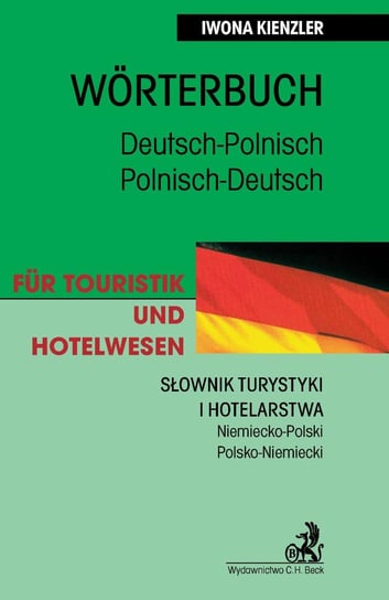 Słownik turystyki i hotelarstwa niemiecko-polski polsko-niemiecki Kienzler Iwona