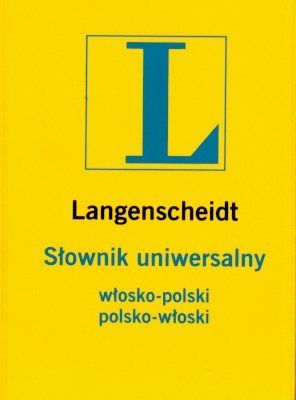 Słownik uniwersalny polsko-włoski, włosko-polski Langenscheidt Opracowanie zbiorowe