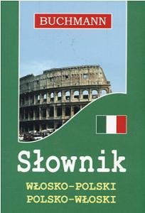 Słownik Włosko-Polski Polsko-Włoski Opracowanie zbiorowe