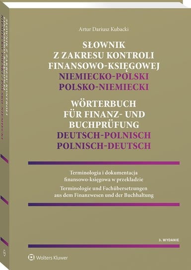 Słownik z zakresu kontroli finansowo-księgowej – niemiecko-polski, polsko-niemiecki Kubacki Artur Dariusz