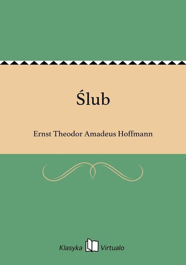 Ślub Hoffmann Ernst Theodor Amadeus