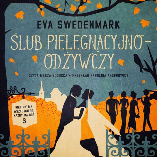 Ślub pielęgnacyjno-odżywczy - audiobook Eva Swedenmark