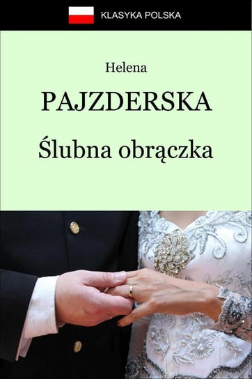 Ślubna obrączka Pajzderska Helena Janina