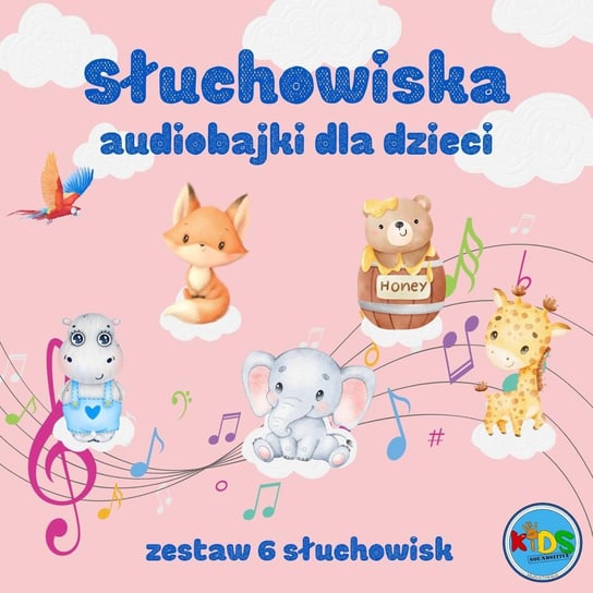 Słuchowiska dla dzieci zestaw 6 bajek Lisek, Słonik, Niedźwiadek - Soundsitive Kids - Bajki dla dzieci - podcast Opracowanie zbiorowe