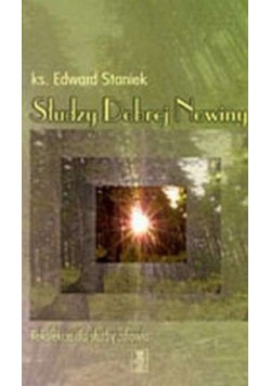 Słudzy Dobrej Nowiny Staniek Edward