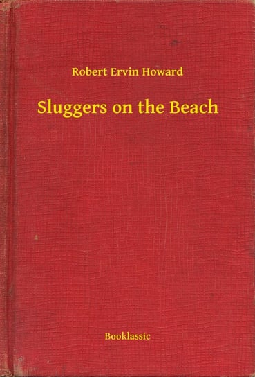 Sluggers on the Beach - ebook epub Howard Robert Ervin