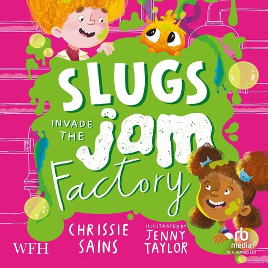 Slugs Invade The Jam Factory Chrissie Sains