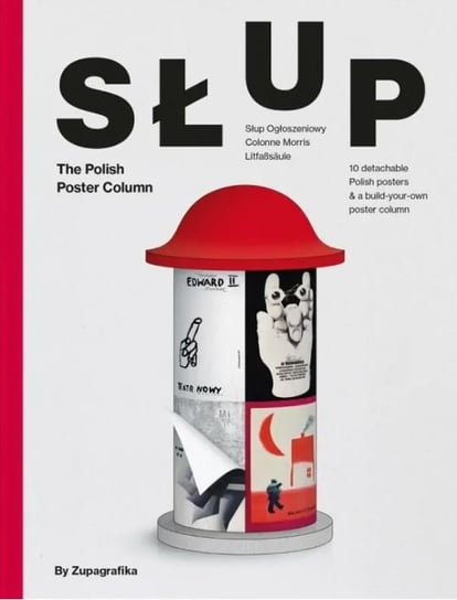 Słup. The Polish Poster Column Opracowanie zbiorowe