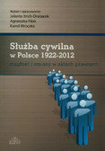 Służba cywilna w Polsce 1922-2012 Opracowanie zbiorowe
