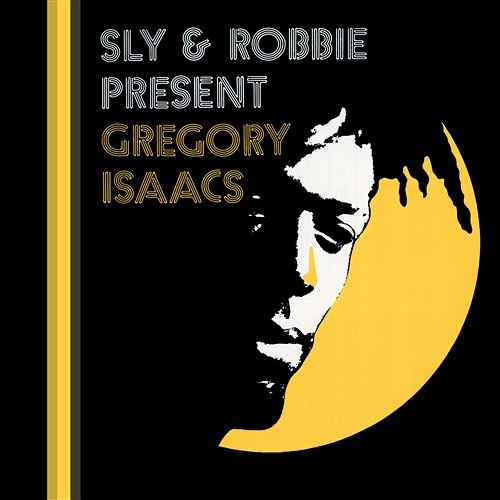 Sly & Robbie Present Gregory Isaacs Gregory Isaacs