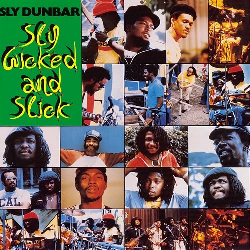 Sly, Wicked And Slick Sly Dunbar