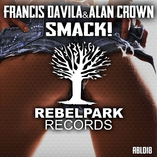 Smack! Alan Crown, Francis Davila