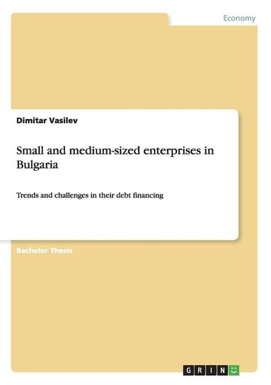 Small and medium-sized enterprises in Bulgaria Vasilev Dimitar