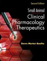 Small Animal Clinical Pharmacology and Therapeutics Boothe Dawn Merton