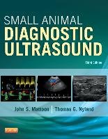Small Animal Diagnostic Ultrasound Mattoon John S., Nyland Thomas G.