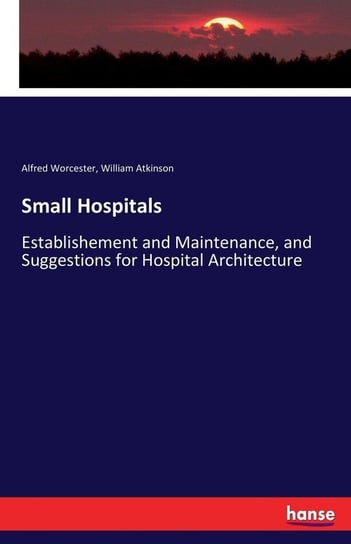 Small Hospitals Atkinson William