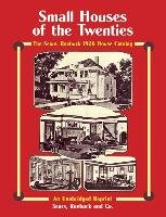 Small Houses of the Twenties: The Sears, Roebuck 1926 House Catalog Sears Roebuck&Co, Sears Roebuck And Co, Sears