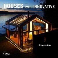 Small Innovative Houses Jodidio Philip