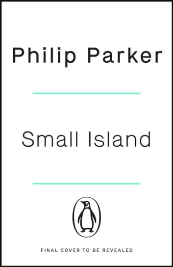 Small Island: 12 Maps That Explain The History of Britain Parker Philip