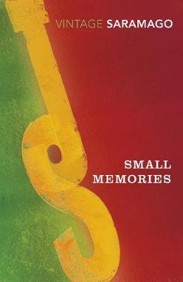 Small Memories Saramago Jose