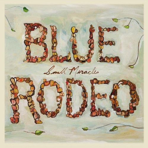 Small Miracles Blue Rodeo