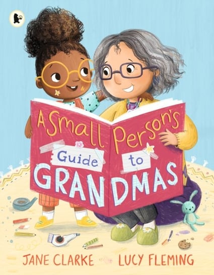Small Person's Guide to Grandmas Clarke Jane