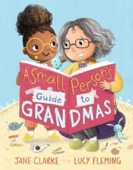 Small Persons Guide to Grandmas Clarke Jane