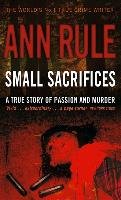 Small Sacrifices Rule Ann