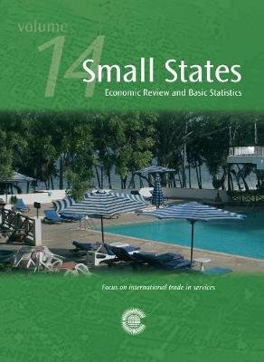 Small States: Economic Review and Basic Statistics, Volume 14 Commonwealth Secretariat