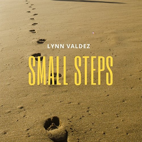 Small Steps Lynn Valdez