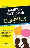 Small Talk auf Englisch für Dummies Das Pocketbuch Blohdorn Lars M., Hodgson-Mockel Denise