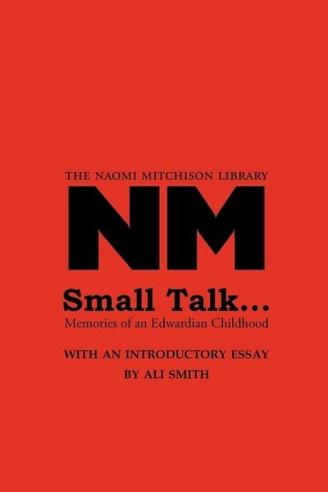 Small Talk ... Naomi Mitchison