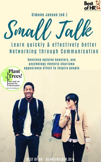 Small Talk - Learn quickly & effectively better Networking through Communication Simone Janson