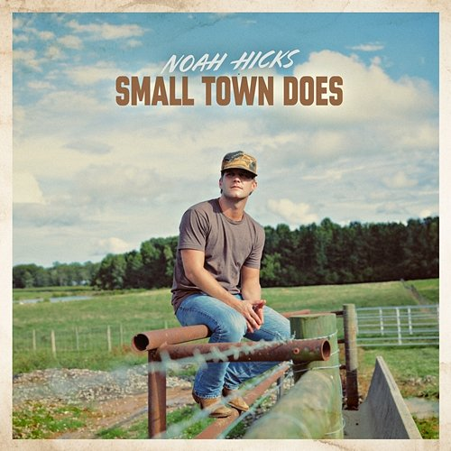 Small Town Does Noah Hicks