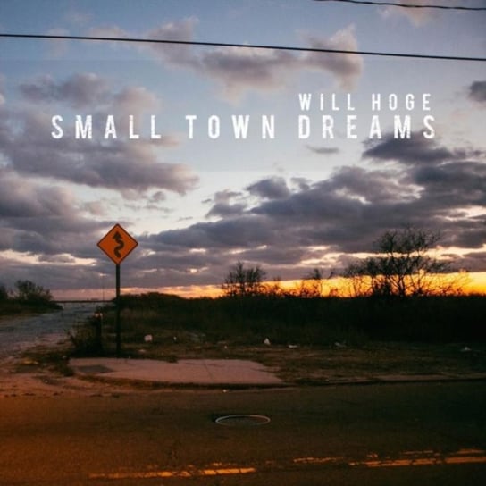 Small Town Dreams Will Hoge