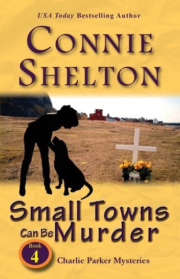 Small Towns Can Be Murder Shelton Connie