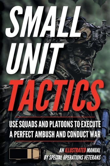 Small Unit Tactics Matthew Luke