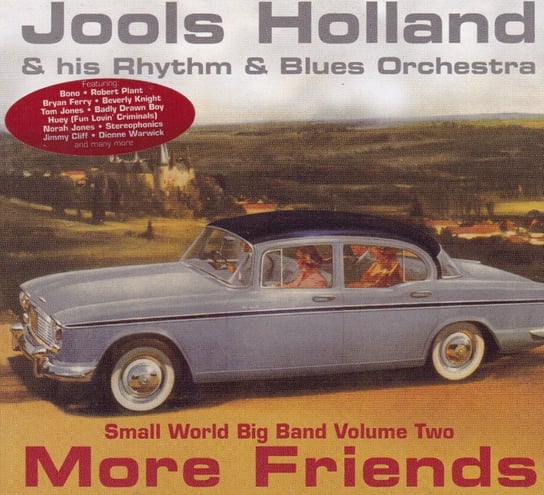 Small World Big Band Volume II Jools Holland & His Rhythm & Blues Orchestra, Plant Robert, Jones Norah, Beck Jeff, Ferry Bryan, Benson George, Cliff Jimmy, Stereophonics, Jones Tom
