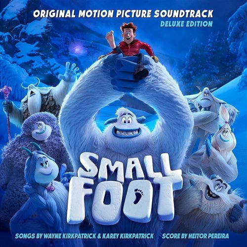 Smallfoot (Original Motion Picture Soundtrack) Various Artists