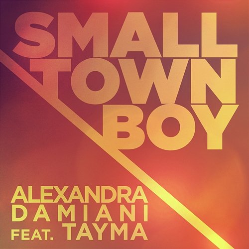 Smalltown Boy Tayma, Alexandra Damiani