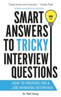Smart Answers to Tricky Interview Questions Yeung Rob