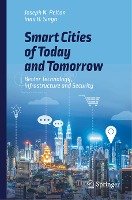 Smart Cities of Today and Tomorrow Pelton Joseph N., Singh Indu B.