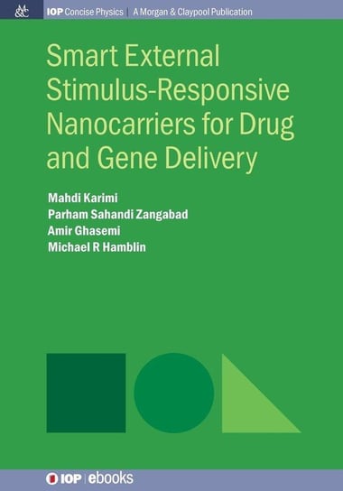 Smart External Stimulus-Responsive Nanocarriers for Drug and Gene Delivery Karimi Mahdi