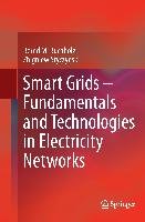 Smart Grids - Fundamentals and Technologies in Electricity Networks Buchholz Bernd M., Styczynski Zbigniew