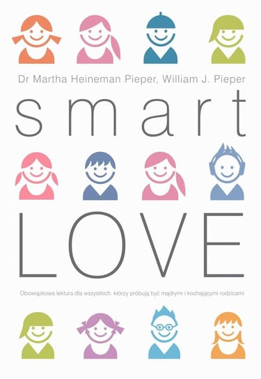 Smart love Heineman-Pieper Martha, Pieper William J.