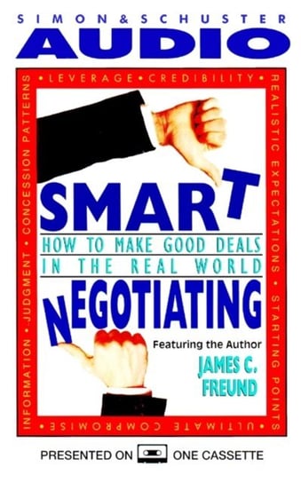Smart Negotiating Freund James C.