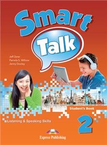 Smart Talk 2. Listening & Speaking Skills. Student's Book Dooley Jenny, Zeter Jeff, Willcox Pamela S.